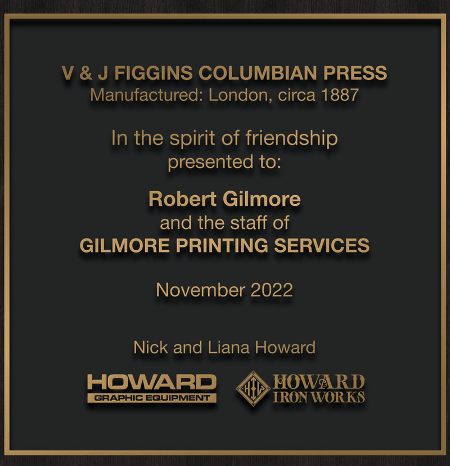 Howard has one of the largest collections of Columbian presses in North America 